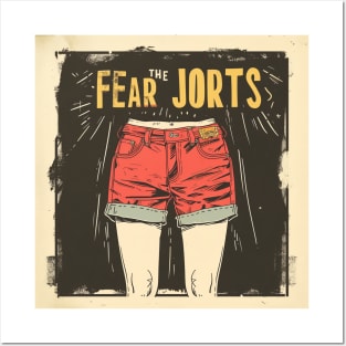 Fear the Jorts Posters and Art